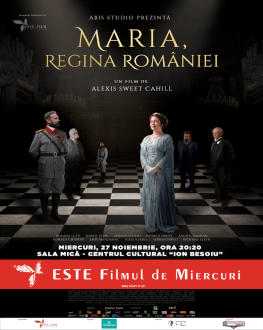 MARIA, REGINA ROMÂNIEI / QUEEN MARY OF ROMANIA ESTE Filmul de Miercuri