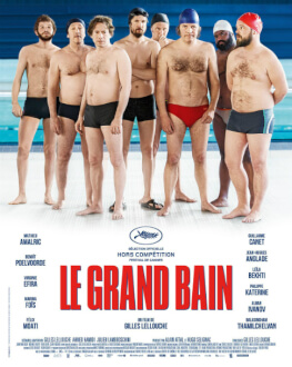 Le grand bain / Înoată sau te scufunzi Exclusiv la Cinema Elvire Popesco