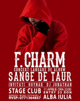 Concert F.Charm Lansare album "Sânge de taur"