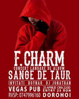 Concert F.Charm Lansare album "Sânge de taur"