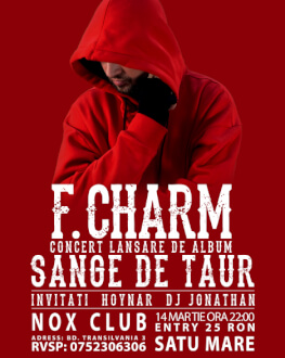 Concert F.Charm Lansare album "Sânge de taur"