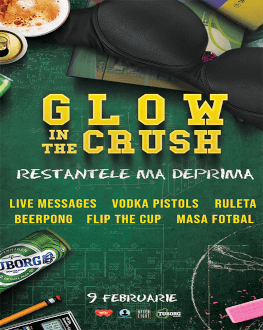 Glow in the CRUSH | Restanțele mă Deprimă 