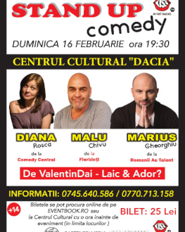 Stand Up Comedy - De ValentinDai - Laic & Ador? Diana Rosca, Malu Chivu, Marius Gheorghiu