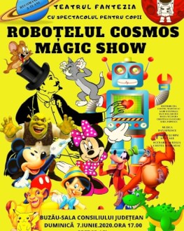 ROBOȚELUL COSMOS - MAGIC SHOW 