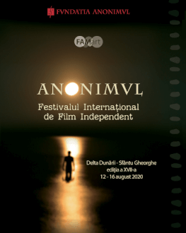 Competiție scurtmetraj românesc 1 Festivalul Internațional de Film Independent ANONIMUL 2020, ediția a XVII-a