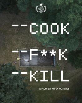 Gătește Copulează Omoară / Cook F**k Kill Central European Film Festival Timișoara 2020