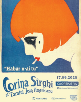 Concert Corina Sîrghi și Taraful Jean Americanu - ”Habar n-ai tu” 