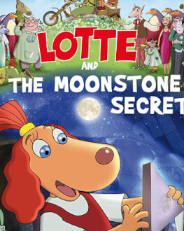 Lotte and the Moonstone /  LOTTE ŞI SECRETUL PIETREI LUNII    Animest Family Goodies