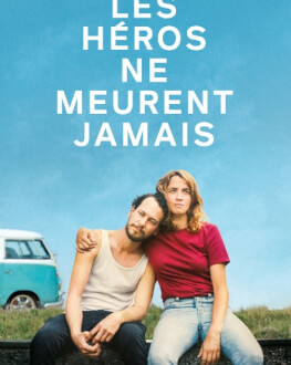 LES HÉROS NE MEURENT JAMAIS ELVIRE CHEZ VOUS & MY FRENCH FILM FESTIVAL