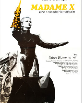 Madame X - Eine Absolute Herrscherin / Madame X - An Absolute Ruler / Madame X -  O dictatoare One World Romania, ediția a 14-a