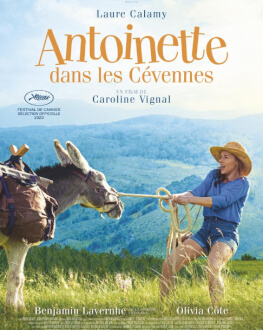 ANTOINETTE DANS LES CÉVENNES/ANTOINETTE, UN IUBIT ȘI UN MĂGAR FESTIVALUL FILMULUI FRANCEZ 2021  - PANORAMA