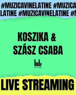 Koszika&Szasz Csaba vin la tine. În boxe, căști și pe ecran. 