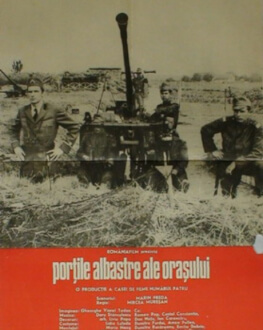 Porțile albastre ale orașului (1975) SERILE FILMULUI ROMÂNESC (SFR), ediția a 12-a