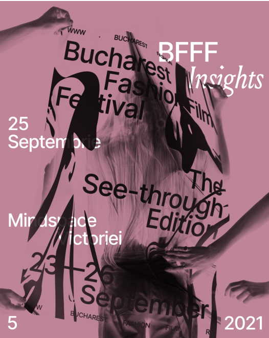 BFFF Insights Bucharest Fashion Film Festival 2021
