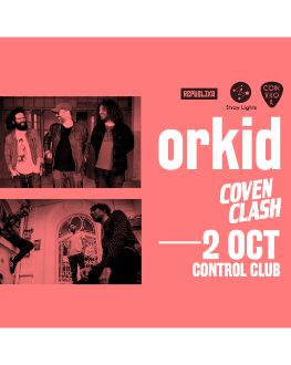 Orkid / Coven Clash live in Control 