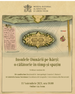 Insulele Dunării pe hărți- o călătorie în timp și spațiu 