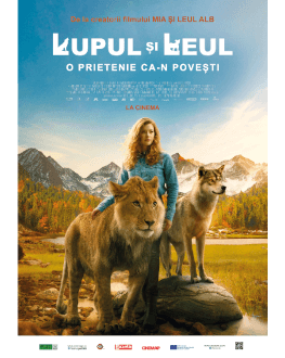 LE LOUP ET LE LION / LUPUL ȘI LEUL: O PRIETENIE CA-N POVEȘTI 