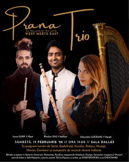 PRANA TRIO - Alexandra Luiceanu (harpă), Bhaskar Das (bansuri), Issam Garfi (flaut) / seria "West meets East" în program lucrări de Satie, Godefroid, Kreisler, Rotaru, Miyagi, Hanim, Cantemir și muzică clasică indiană