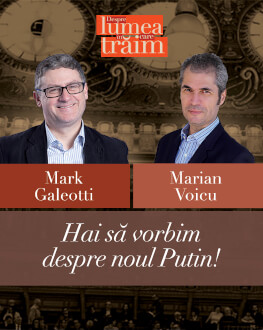 Hai să vorbim despre noul Putin! Conferință susținută de Mark Galeotti, urmată de un dialog cu Marian Voicu.