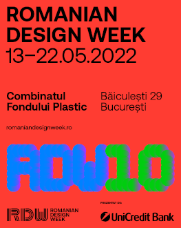 ROMANIAN DESIGN WEEK 2022 