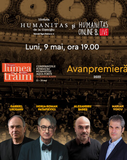 Avanpremieră a ediției 2022 a festivalului de conferințe „Despre lumea în care trăim” Luni, 9 mai, la ora 19.30, la Librăria Humanitas de la Cișmigiu