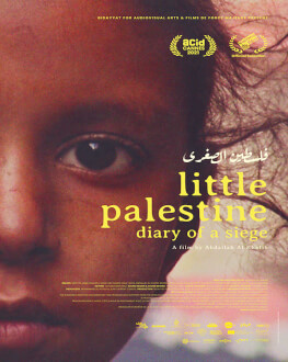 Little Palestine: Diary of a Siege / Mica Palestina: Jurnalul unui asediu One World Romania, ediția a 15-a