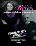 Sound Affairs cu Ruxandra Zamfir și Sorin Romanescu 