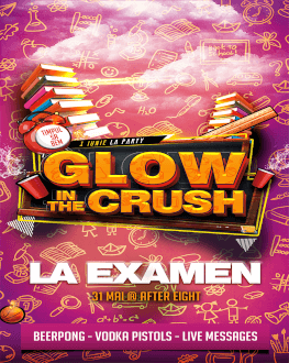 Glow in the CRUSH | La Examen 