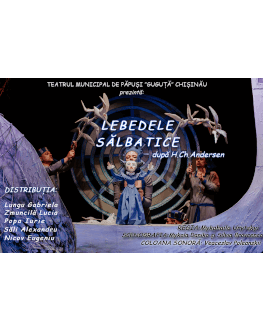 LEBEDELE SALBATICE Sunday 05 June 2022 Centrul Cultural Reduta Brasov