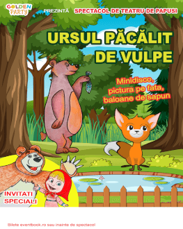 Ursul păcălit de Vulpe si invitatii Teatru de păpuși pentru copii (papusi si actori/mascote)