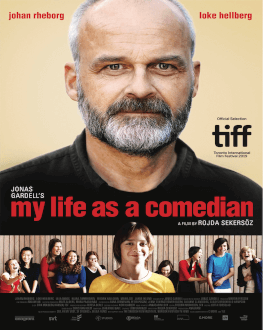 VIAȚĂ DE ACTOR / MY LIFE AS A COMEDIAN / EN KOMIKERS UPPVÄXT CINEFEMINA  - proiecţie în interior