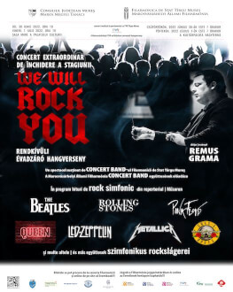 CONCERT EXTRAORDINAR DE ÎNCHIDERE A STAGIUNII „We Will Rock You” 