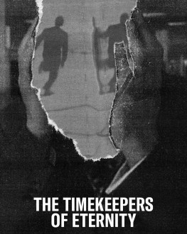 Păstrătorii veșniciei / The Timekeepers of Eternity TIFF.21