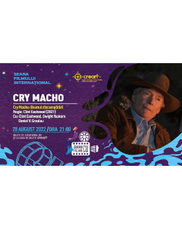 SEARA FILMULUI INTERNAȚIONAL - ,,CRY MACHO” Grădina cu Filme – Cinema & More