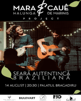 Mara Halunga & Cauê De Marinis Project – Seară Autentică Braziliană 