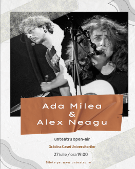 unconcert Ada Milea & Alex Neagu Wednesday 27 July 2022 Gradina Casei Universitarilor