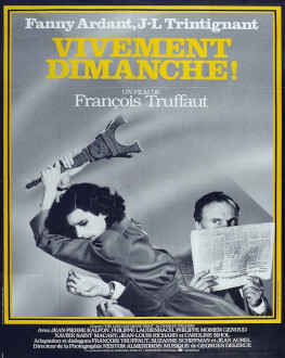 VIVEMENT DIMANCHE / DE-AR VENI ODATĂ DUMINICA!  HOMMAGE À JEAN-LOUIS TRINTIGNANT