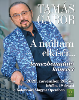 Tamás Gábor koncert | Concert Tamás Gábor 