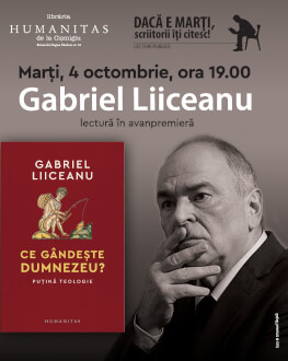 Eveniment  Gabriel Liiceanu, lectură în avanpremieră din  „Ce gândește Dumnezeu? Puțină teologie“ volum aflat în pregătire la Editura Humanitas