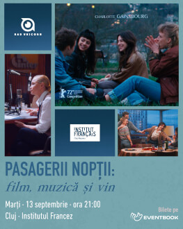 Pasagerii nopții | Cluj-Napoca Film, muzică și vin