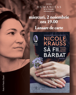 Lansarea volumului  de povestiri „Să fii bărbat“ de Nicole Krauss 