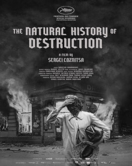 THE NATURAL HISTORY OF DESTRUCTION LES FILMS DE CANNES À BUCAREST .13