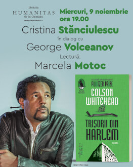 „Trișorii din Harlem“ de Colson Whitehead: Cristina Stănciulescu în dialog cu George Volceanov 