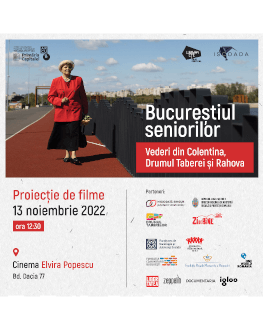 Bucureștiul seniorilor - Vederi din Colentina, Drumul Taberei și Rahova UrbanEye Film Festival 9th edition