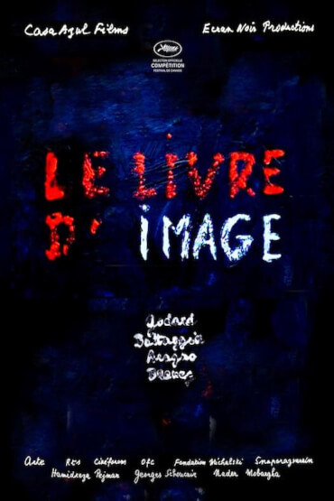 Le Livre d’image / The Image Book ARTA- Acasă; Hommage à Jean-Luc Godard