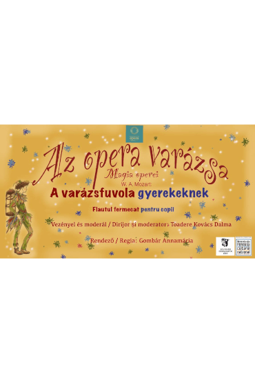 Az opera varázsa W. A. Mozart: A varázsfuvola gyerekeknek