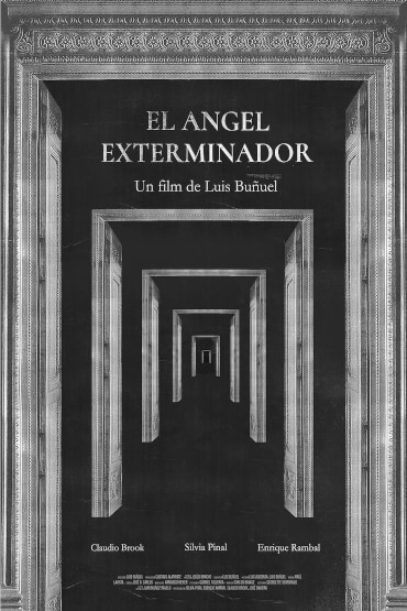 ÎNGERUL EXTERMINATOR / EL ÁNGEL EXTERMINADOR Weekend Luis Buñuel (40 de ani de la moarte)