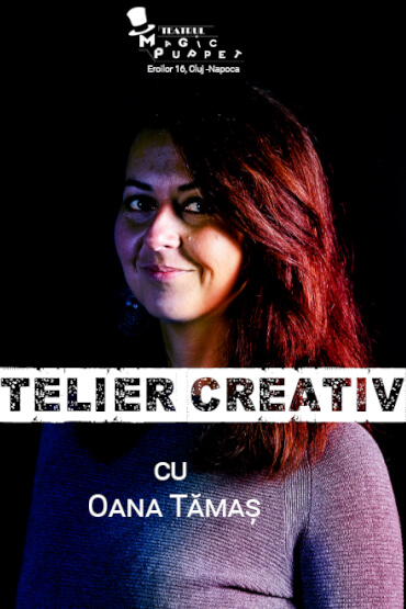 Atelier de creație cu Oana Tămaș atelier creativ