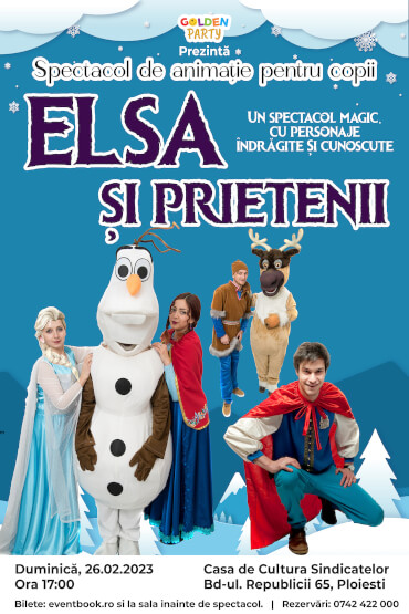 Elsa și prietenii / Ploiesti Spectacol muzical de animatie pentru copii cu mascote și personaje