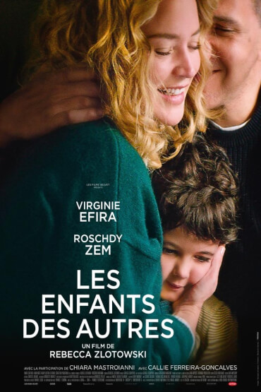 LES ENFANTS DES AUTRES / COPIII CELORLALȚI FESTIVALUL FILMULUI FRANCEZ 2023 - PANORAMA FILMELOR ANULUI
